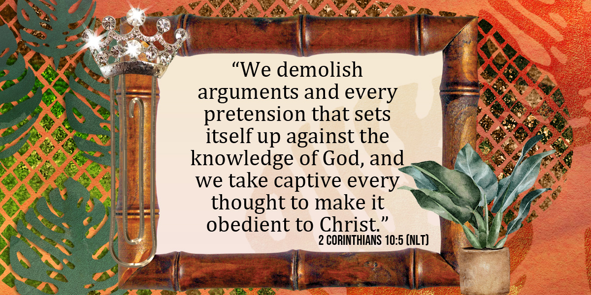 A bamboo frame with the words of 2 Corinthians 10:5 nlt written in it.