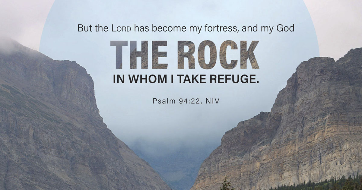 Clouds and two parted mountains in the background, with Psalm 94:22 NIV written across