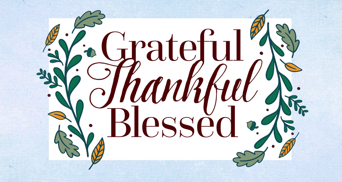 light blue background with the words - Grateful, Thankful, Blessed