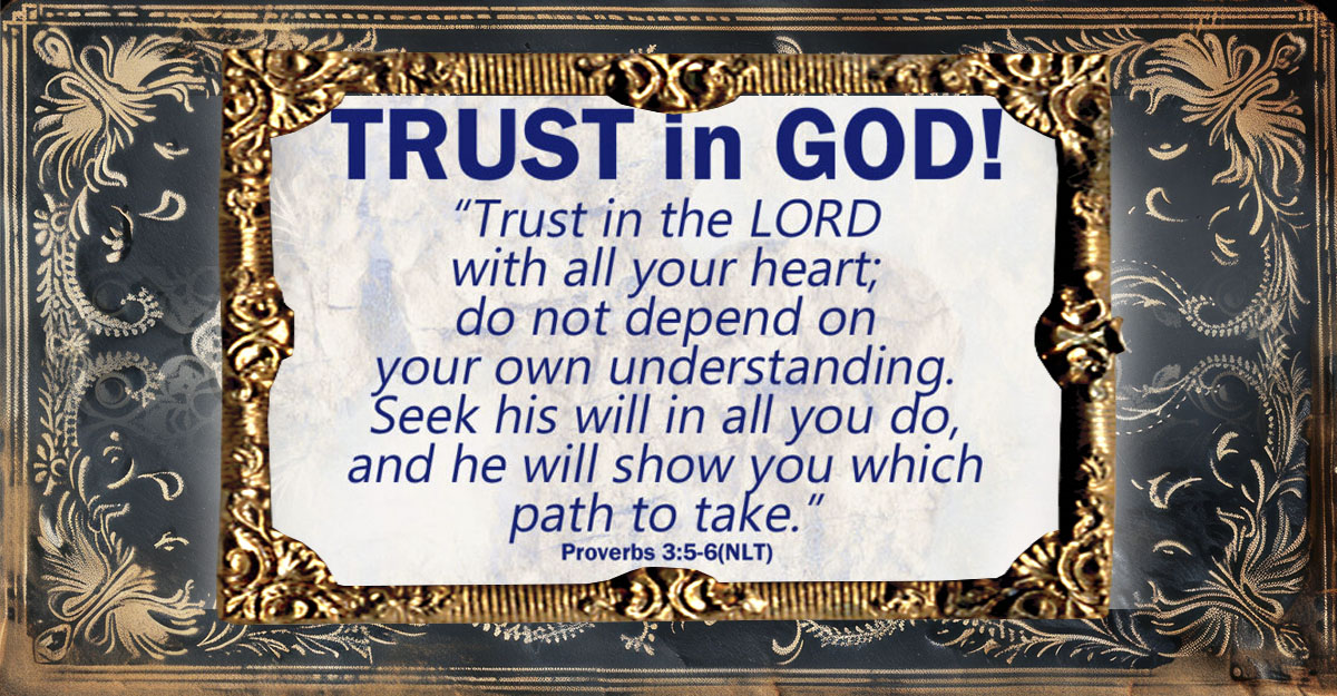 Antique gold frame around the words of Proverbs 3:5-6